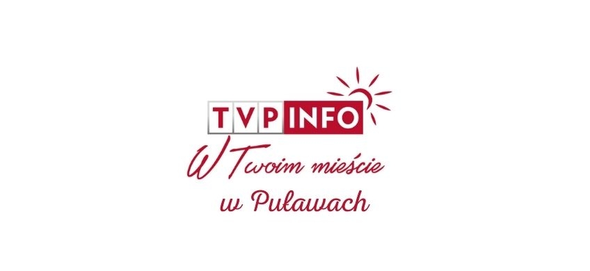 tvp-info-w-twoim-miescie-w-pulawach_1.jpg